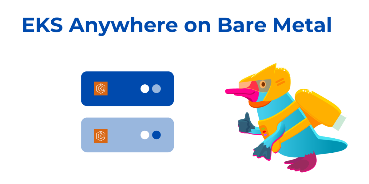 Deploying Amazon EKS Anywhere on Bare Metal