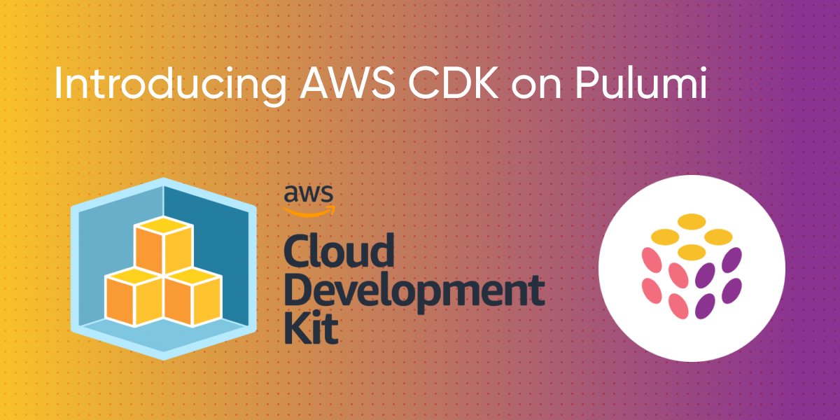 Introducing AWS CDK on Pulumi