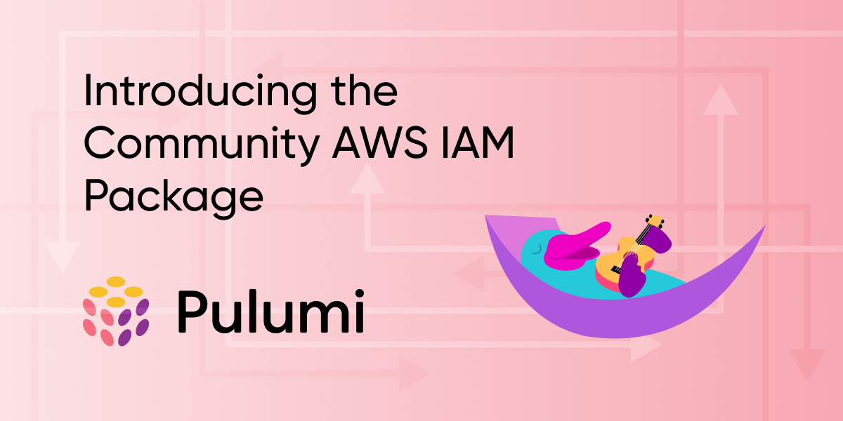Introducing the Community AWS IAM Package