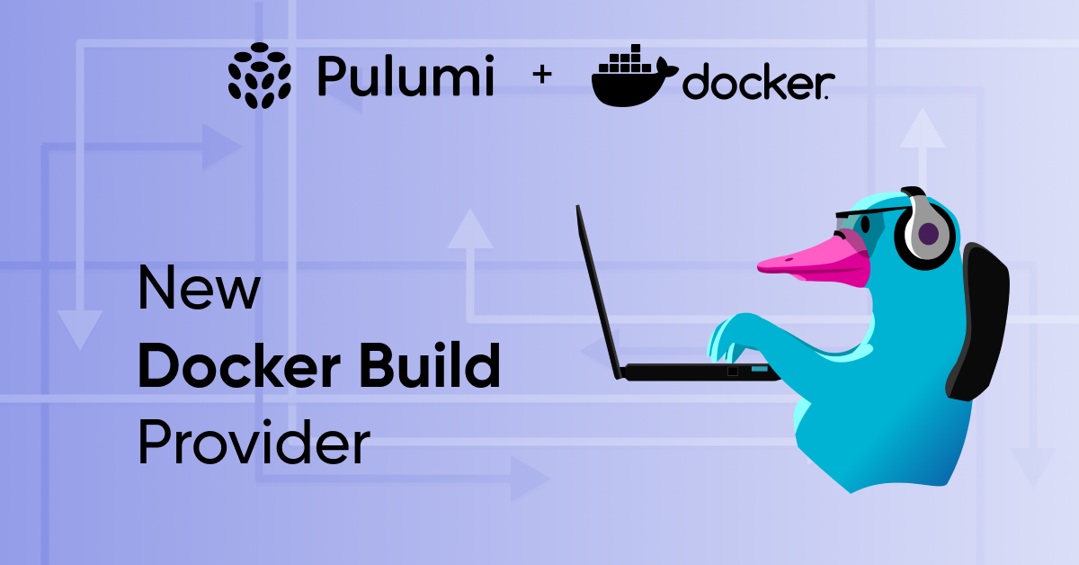 Introducing The New Docker Build Provider