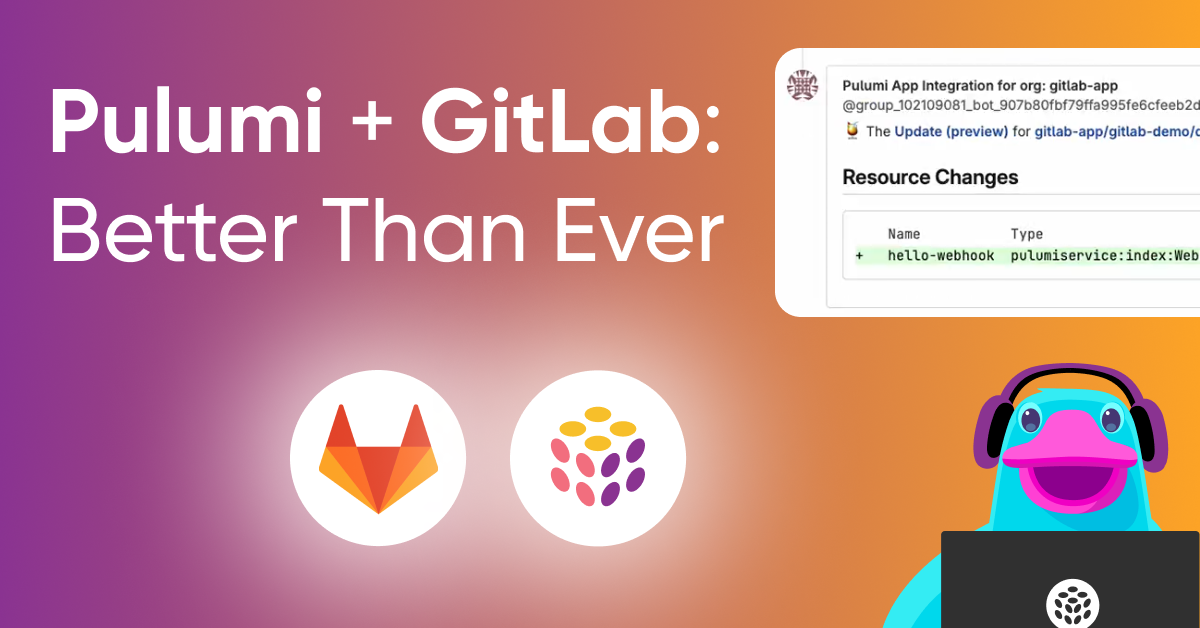 Pulumi + Gitlab: Better Than Ever