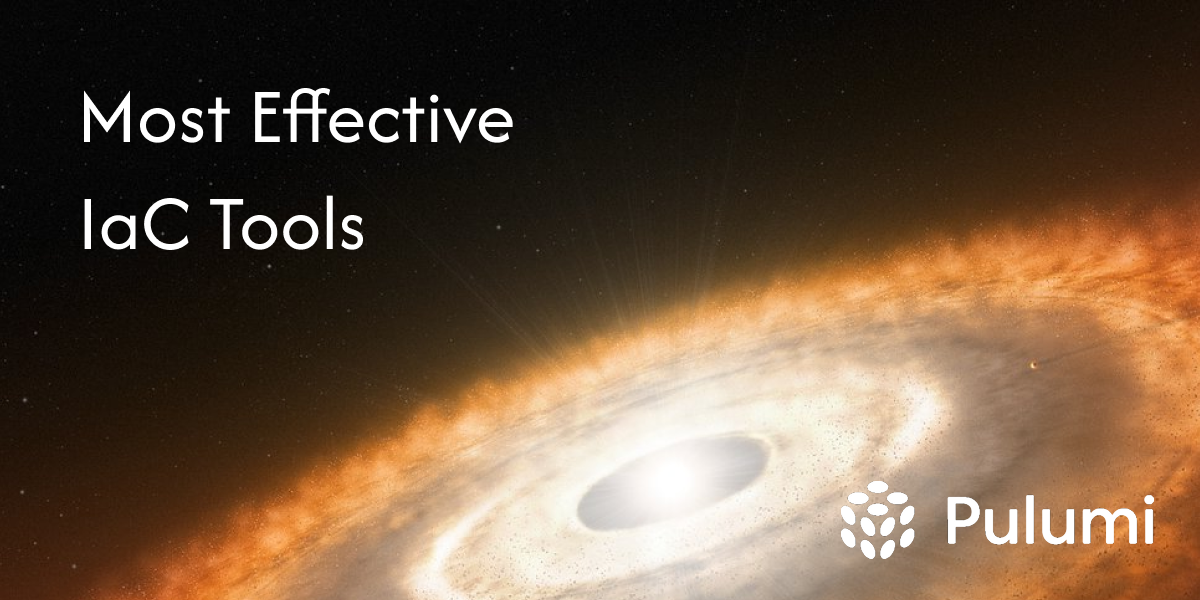 Most Effective Infrastructure as Code (IaC) Tools