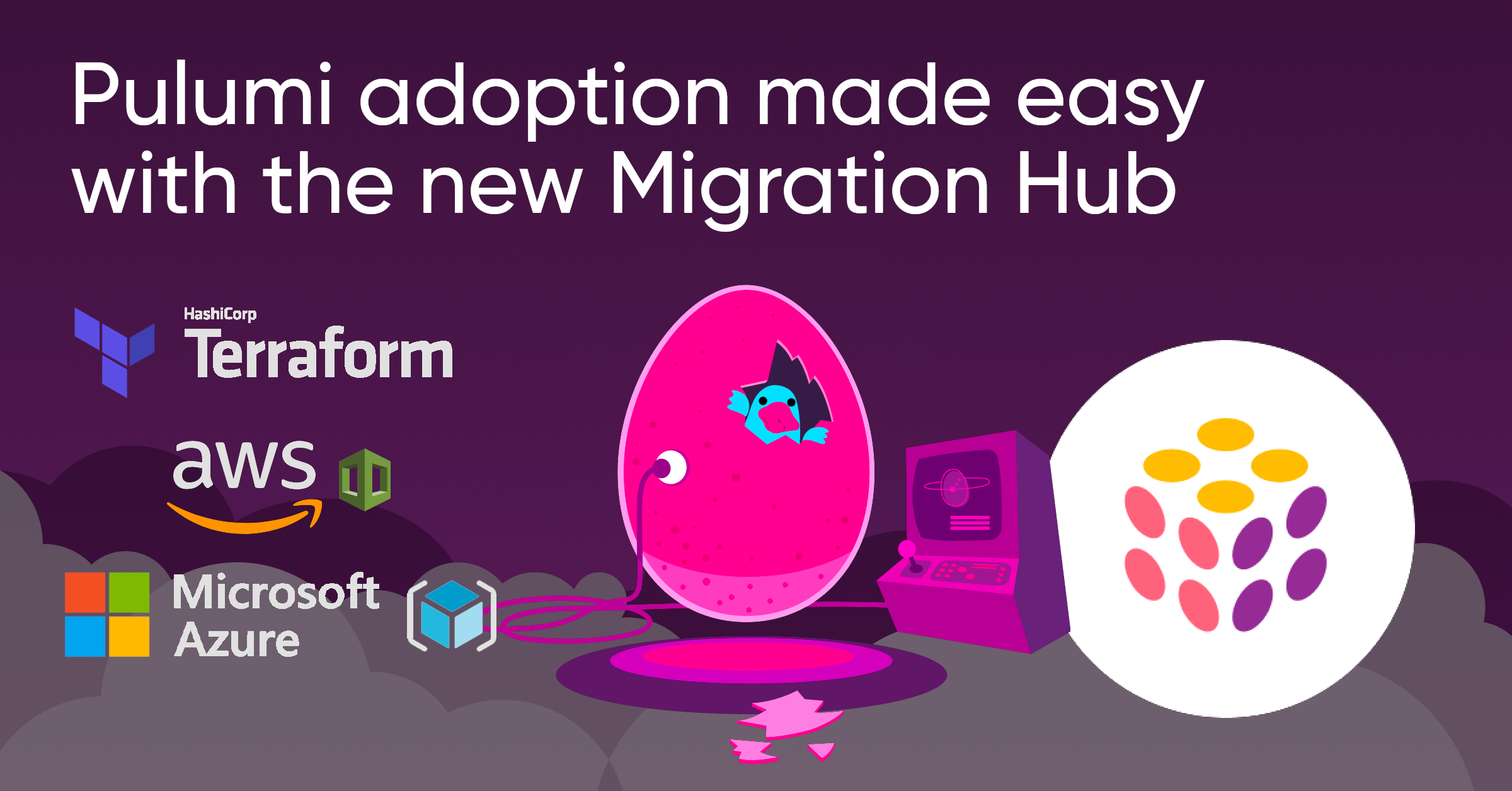 Pulumi adoption made easy with the new Migration Hub