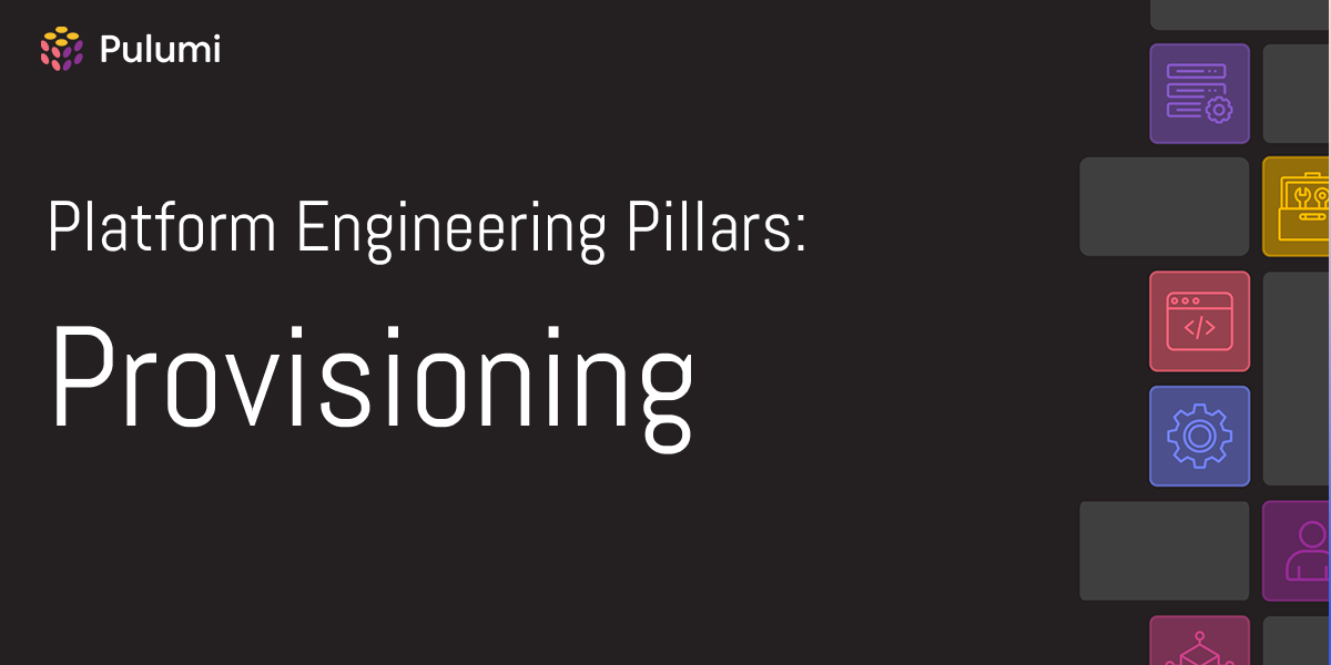 Provisioning: From Chaos to Control