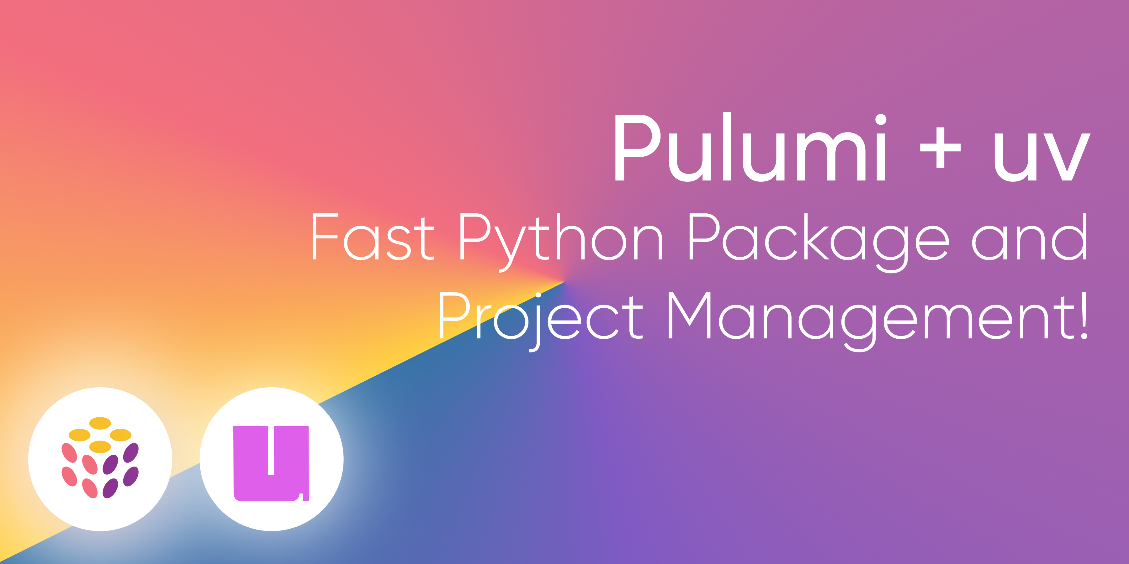 Pulumi + uv: Fast Python Package and Project Management
