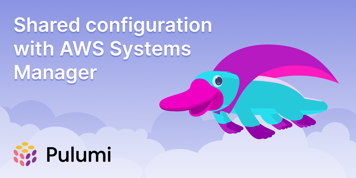 Shared configuration stacks with AWS Systems Manager