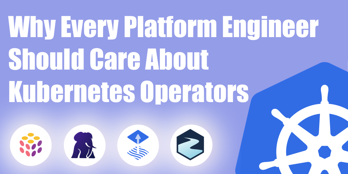 Why Every Platform Engineer Should Care About Kubernetes Operators