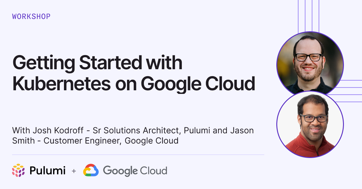 Getting Started with Kubernetes on Google Cloud | Pulumi