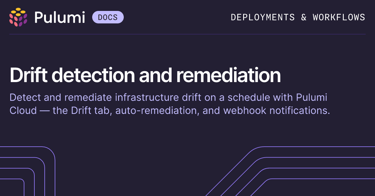 Drift detection and remediation | Pulumi Docs