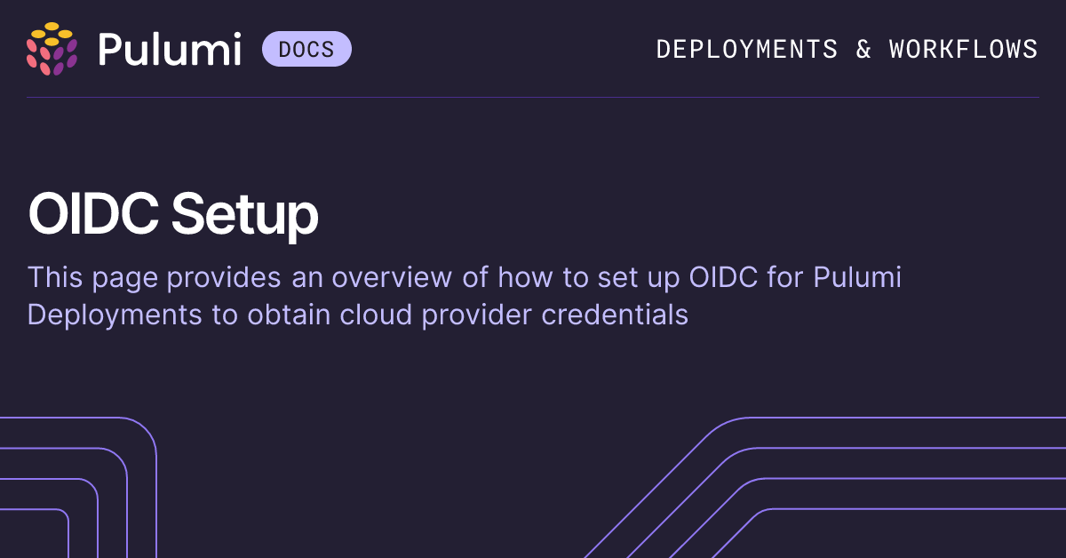 OIDC Setup for Pulumi Deployments | Pulumi Docs