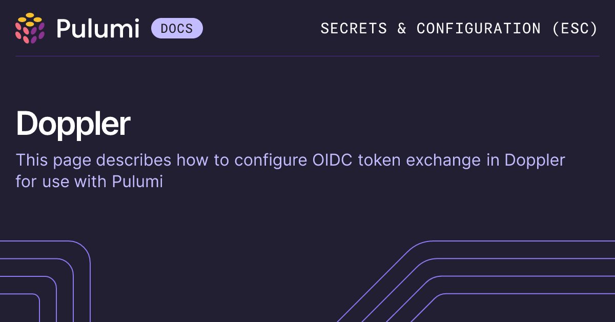 Configure OpenID Connect for Doppler | Pulumi ESC | Pulumi Docs