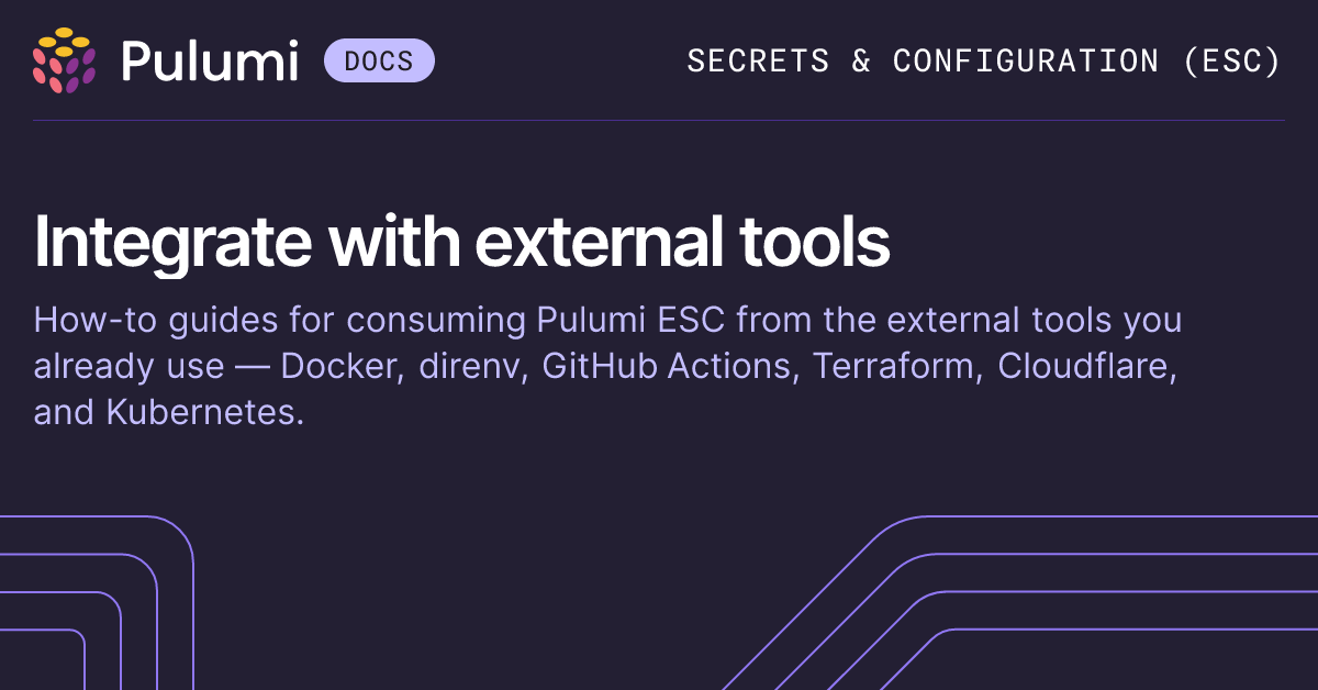 Integrate Pulumi ESC with external tools | Pulumi Docs