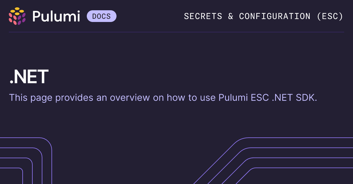 .NET SDK | Pulumi ESC | Pulumi Docs