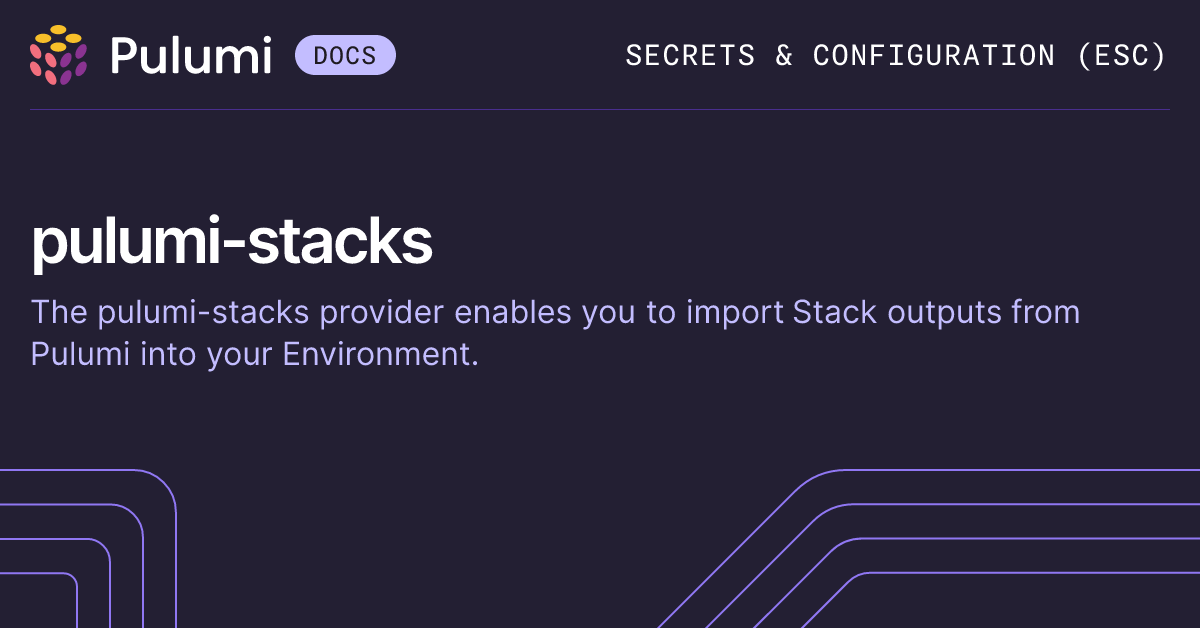 pulumi-stacks Pulumi ESC Provider | Pulumi Docs