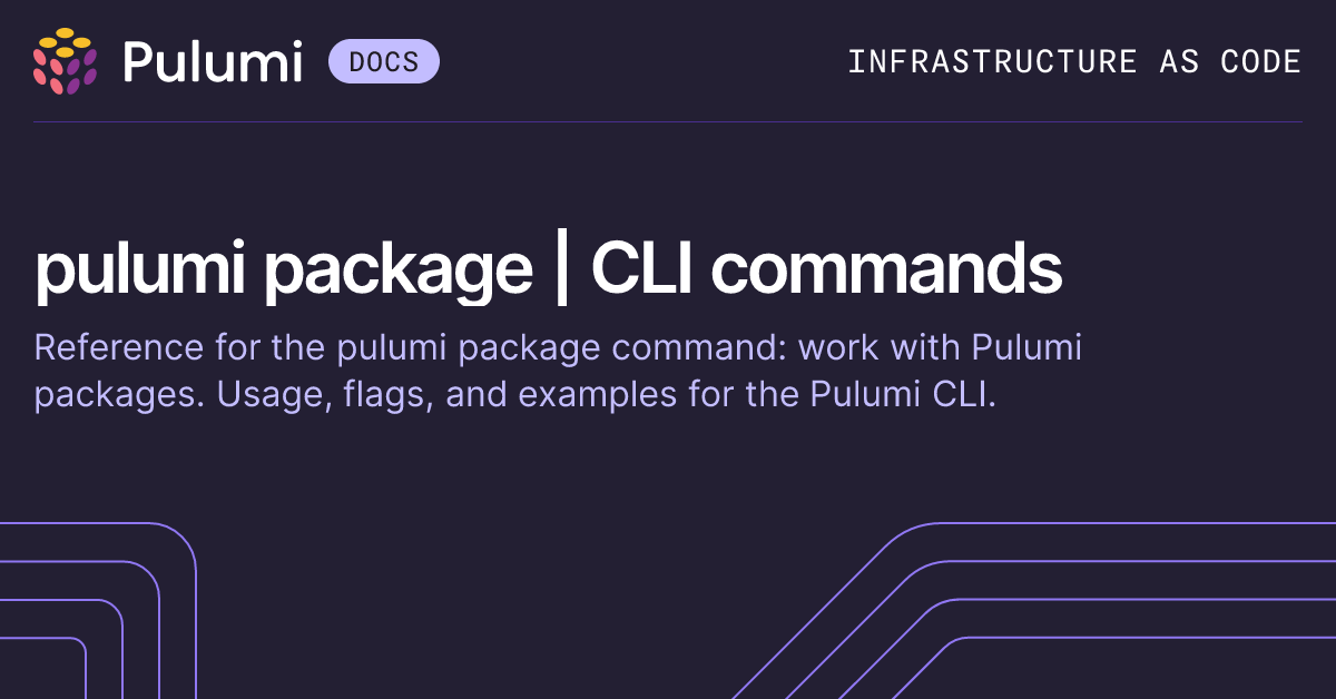 pulumi package | CLI commands | Pulumi Docs
