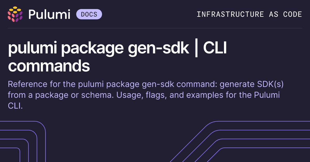 pulumi package gen-sdk | CLI commands | Pulumi Docs