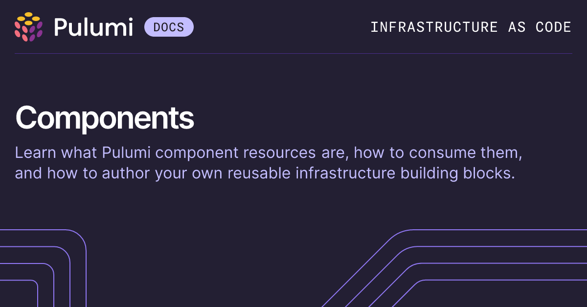 Component Resources | Pulumi Docs