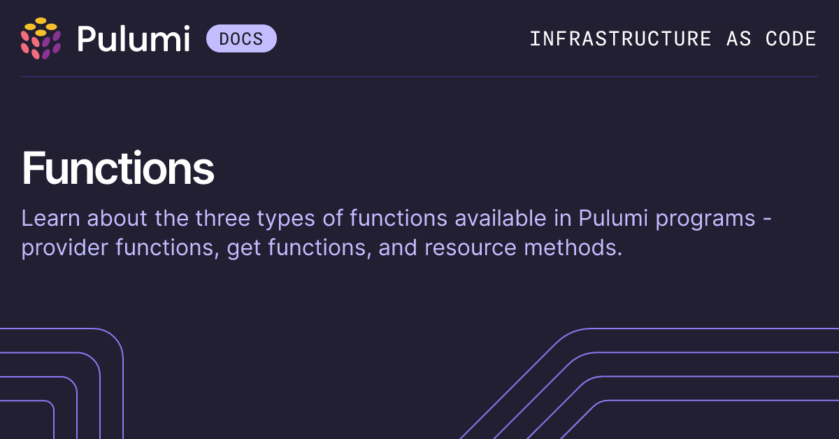 Functions | Pulumi Docs