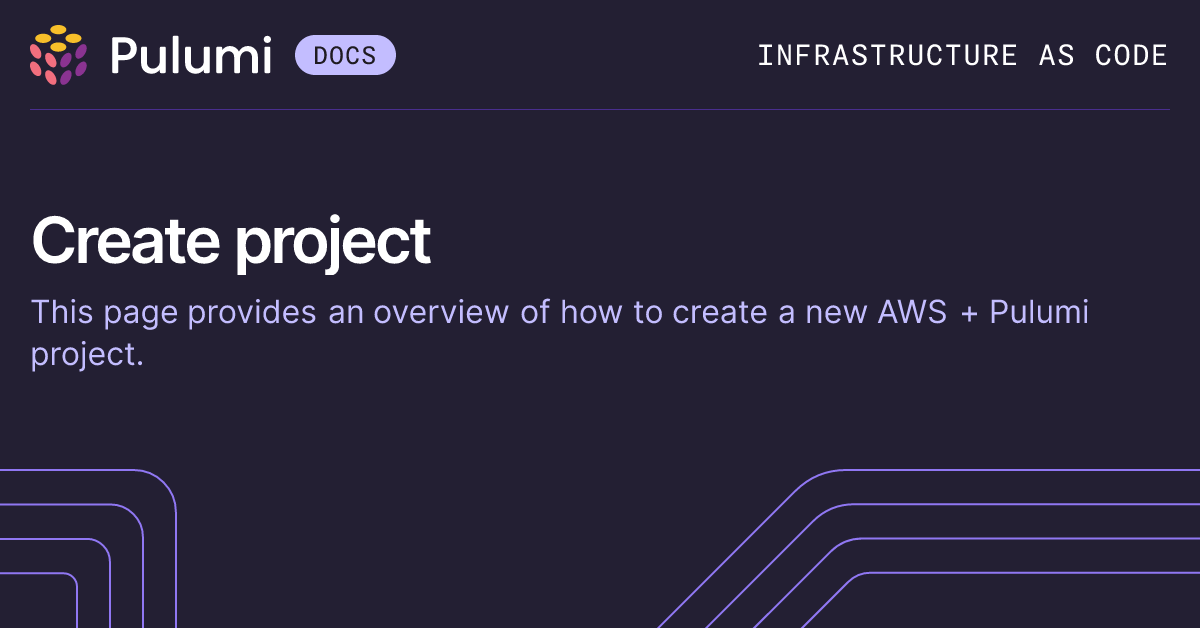 Create a New Project | AWS | Pulumi Docs