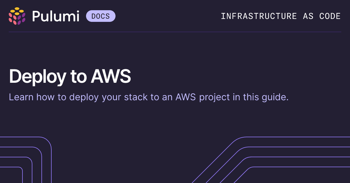 Deploy the Stack | AWS | Pulumi Docs
