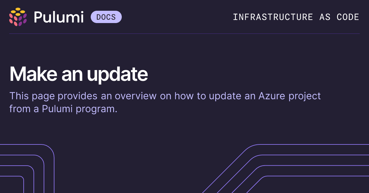Make an Update | Azure | Pulumi Docs