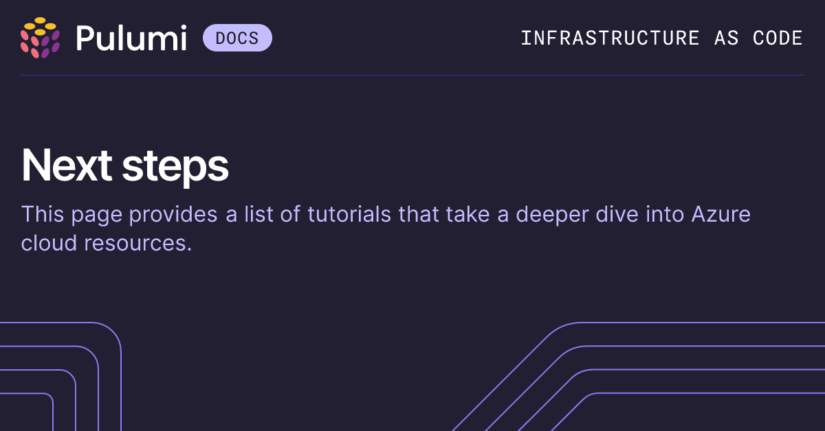 Next Steps | Azure | Pulumi Docs