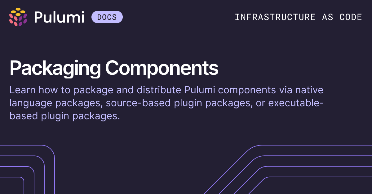 Packaging Components | Pulumi Docs