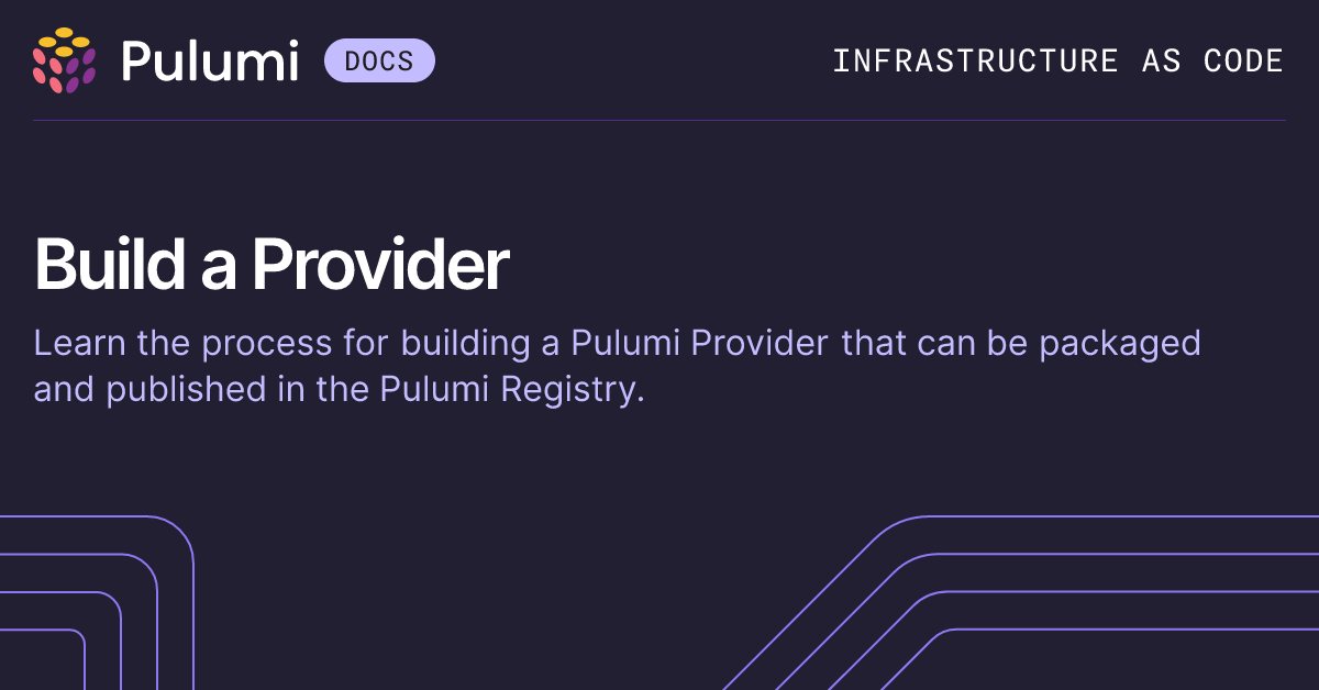 Build a Provider | Pulumi Docs
