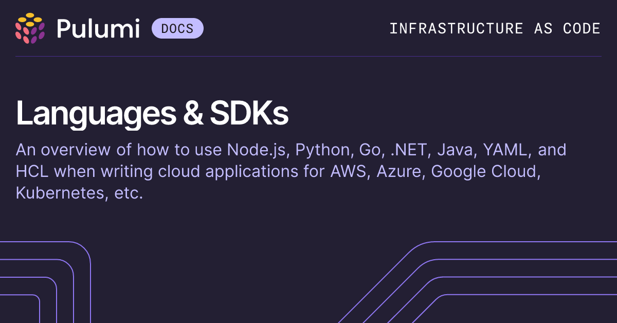 Pulumi Languages & SDKs | Pulumi Docs