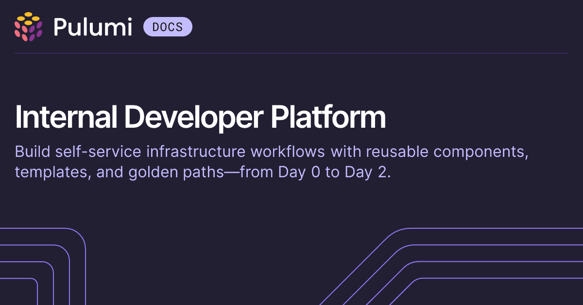 Internal Developer Platform Api Configuration Internal Developer Platform | Pulumi Docs