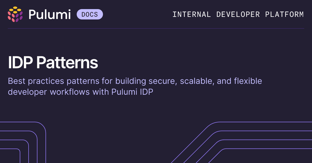 IDP Patterns | Pulumi Docs