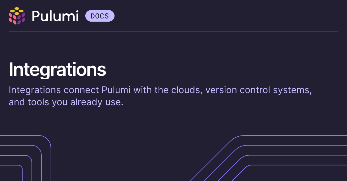 Integrations | Pulumi Docs