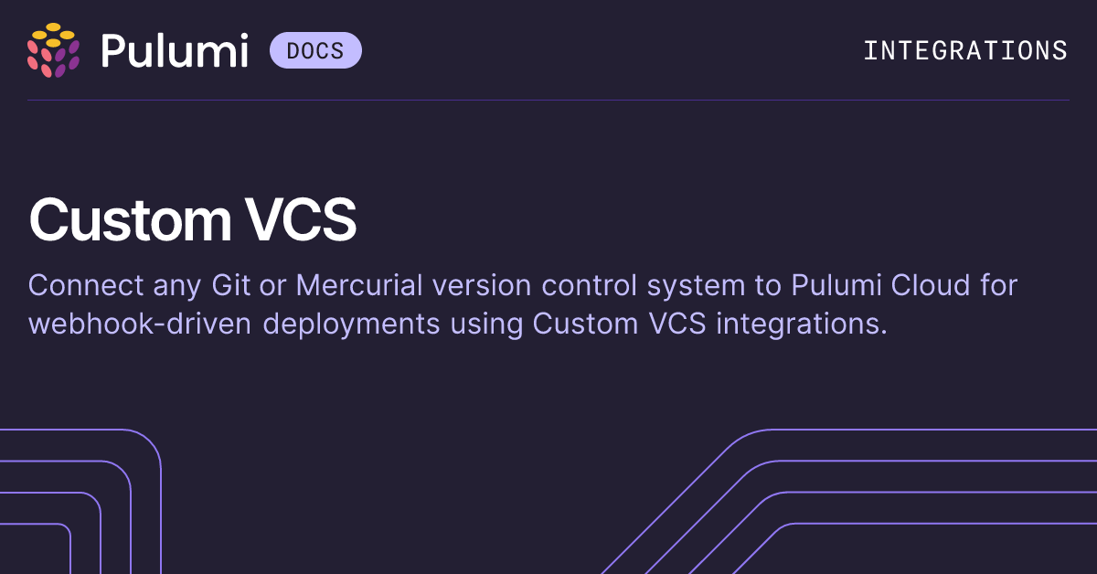 Custom VCS Integration | Version Control | Pulumi Docs