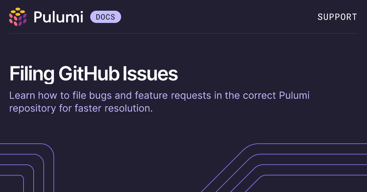 Filing GitHub Issues with Pulumi | Pulumi Docs