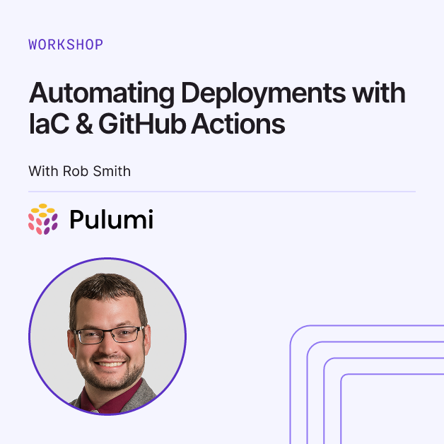 Automating Deployments with IaC & GitHub Actions | Pulumi